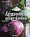 Légumes anciens : 12 variétés, 60 recettes by
