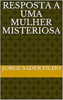 Livro Resposta a uma mulher misteriosa