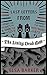 Last Letters from the Living Dead Man by Elsa Barker