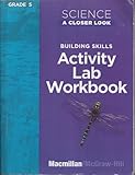 Unknown Binding MACM 08 ACTIVITY LAB BOOK FOR SCIENCE A CLOSER LOOK 5 Book