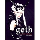 Goth: Vamps and Dandies by Gavin Baddeley
