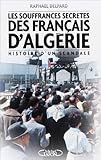 Image de Les souffrances secrÃ¨tes des FranÃ§ais d'AlgÃ©rie (French Edition)