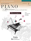 Accelerated Piano Adventures for the Older Beginner: Christmas Book 1 by