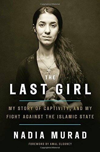 The Last Girl: My Story of Captivity, and My Fight Against the Islamic State