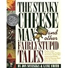 The Stinky Cheese Man and Other Fairly Stupid Tales