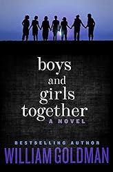 Boys and Girls Together: A Novel