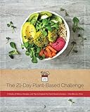The 21-Day Plant-Based Challenge: 3 Weeks of Menus, Recipes, and Tips to Explore the Plant-Based Lifestyle, One Bite at a Time (Volume 3) by Dr. Rosane Oliveira PhD