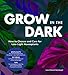 Grow in the Dark: How to Choose and Care for Low-Light Houseplants by Lisa Eldred Steinkopf