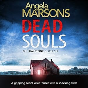 Dead Souls Audiobook Angela Marsons Audible Co Uk