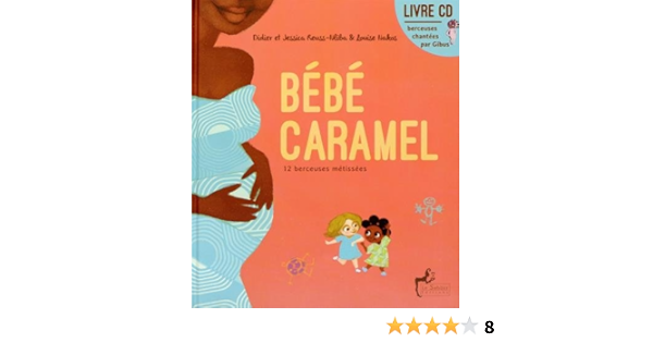 Les Berceuses De Bebe Caramel Amazon Com Books