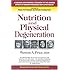 Nutrition and Physical Degeneration: Amazon.co.uk: Weston A. Price: Books