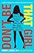 Don't Be That Girl: A Guide to Finding the Confident, Rational Girl Within - Book by Dr. Travis Stork
