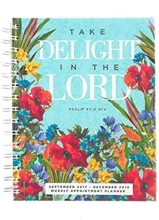 Renewing Faith, 2017-2018 Delight in the Lord 16-Month Spiral Appointment Planner, 6 x 8 inches