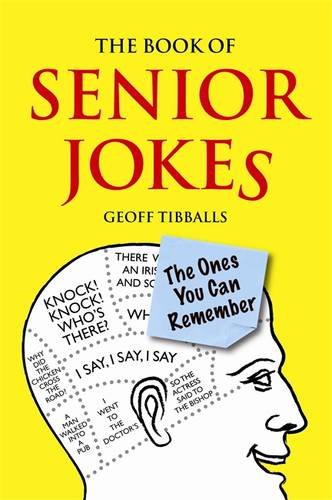 Download The Book of Senior Jokes: The Ones You Can Remember Download The Book of Senior Jokes: The Ones You Can Remember