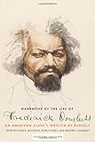 Narrative of the Life of Frederick Douglass, an American Slave: Written by Himself by Frederick Douglass, John R. McKivigan IV
