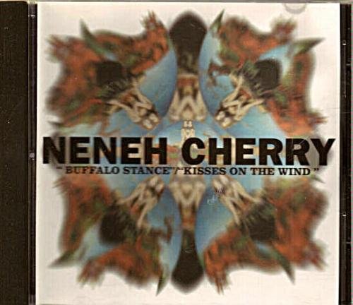 Neneh Cherry - Buffalo Stance / Kisses In The Wind - Zortam Music