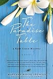 The Paradise Table: a Kate Grace Mystery by Maryann Ridini Spencer