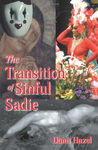 The Transition of Sinful Sadie by Dann Hazel