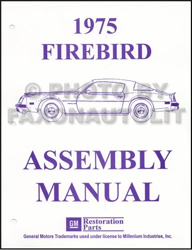 1975 Pontiac Firebird and Trans Am Assembly Manual Reprint