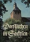 Dorfkirchen in Sachsen