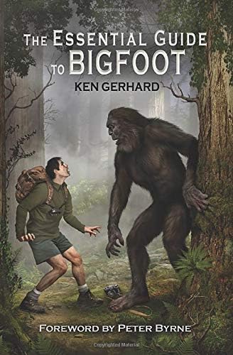 Field Guide To Bigfoot, Yeti, & Other Mystery Primates Worldwide
