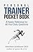 Personal Trainer Pocketbook: A Handy Reference for All Your Daily Questions by Jonathan Goodman