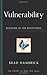 Vulnerability: Blessing in the Beatitudes (Gospel for Real Life) by Brad C. Hambrick