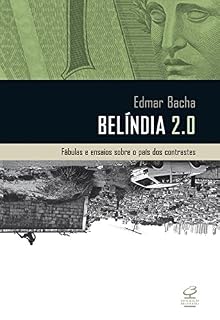 Livro Belíndia 2.0: Fábulas e ensaios sobre o país dos contrastes