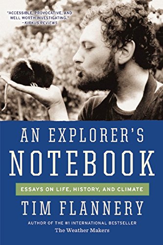 An Explorer's Notebook: Essays on Life, History & Climate
