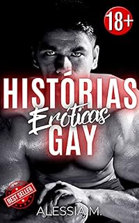 Livro Histórias Eróticas Gay: Contos envolventes, extraídos de histórias reais, de sexo sem censura