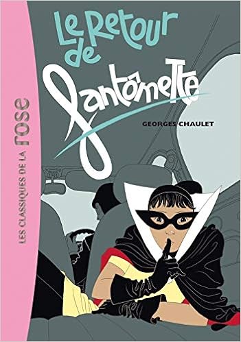 Fantomette 50 Le Retour De Fantomette Chaulet Georges Amazon Com Books