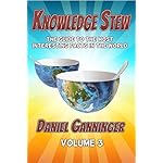 Knowledge Stew: The Guide to the Most Interesting Facts in the World, Volume 3 (Knowledge Stew Guides)