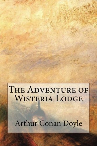 The Adventure of Wisteria Lodge