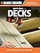Black & Decker Here's How...Decks: Build Your Very Own Deck in 12 Easy Steps by Editors of CPi