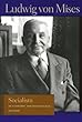 Socialism, By: Ludwig Von Mises