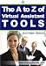 A to Z of Virtual Assistant Tools