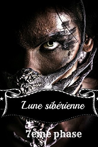 Lune sibérienne, tome 7 (French Edition) by Anaël