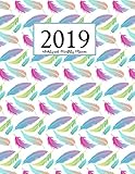 2019 Planner Weekly and Monthly: Year 2019 - 365 Daily - 52 Week journal Planner Calendar Schedule O by 