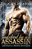 Marked by an Assassin: Eternal Mates Romance Series