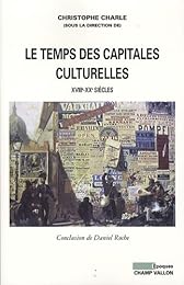 Le  temps des capitales culturelles