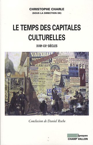 Le  temps des capitales culturelles