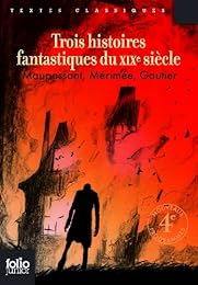 Trois histoires fantastiques du XIXe siècle