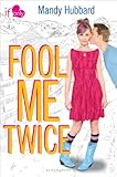 Fool Me Twice: An If Only novel (If Only . . . Book 1)