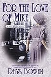 For the Love of Mike: A Molly Murphy Mystery (Molly Murphy Mysteries Book 3) by Rhys Bowen