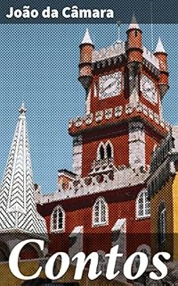 Livro Contos: Exploração da sociedade lusitana: contos nostálgicos e realistas do século XIX