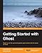 Getting Started with Ghost by Kezz Bracey, David Balderston