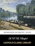 Memoirer og breve, XXXV (Danish Edition) by