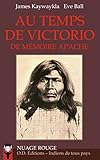 Au temps de Victorio : De mémoire apache by 
