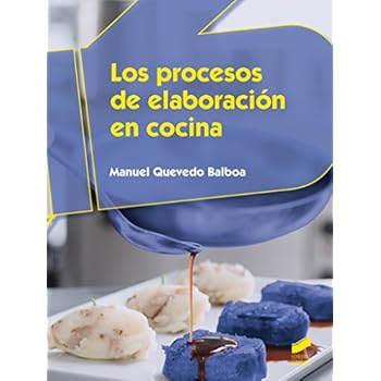 Los procesos de elaboración en cocina (Hostelería y Turismo)
