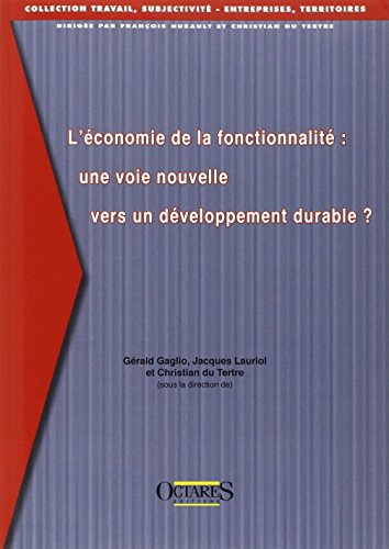 L' économie de la fonctionnalité, une voie nouvelle vers un développement durable ?